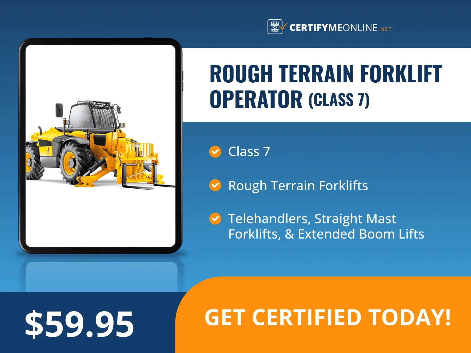 Rough Terrain Forklift Operator (Class 7) CMO