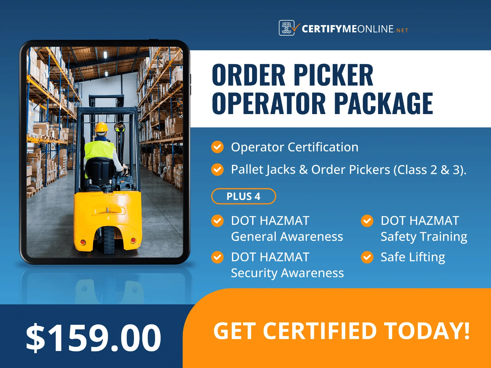 Image showing an ad for an "Order Picker Operator Package" with certification details, a person driving a forklift, and a price of $159.00. Includes a "Get Certified Today!" call to action.