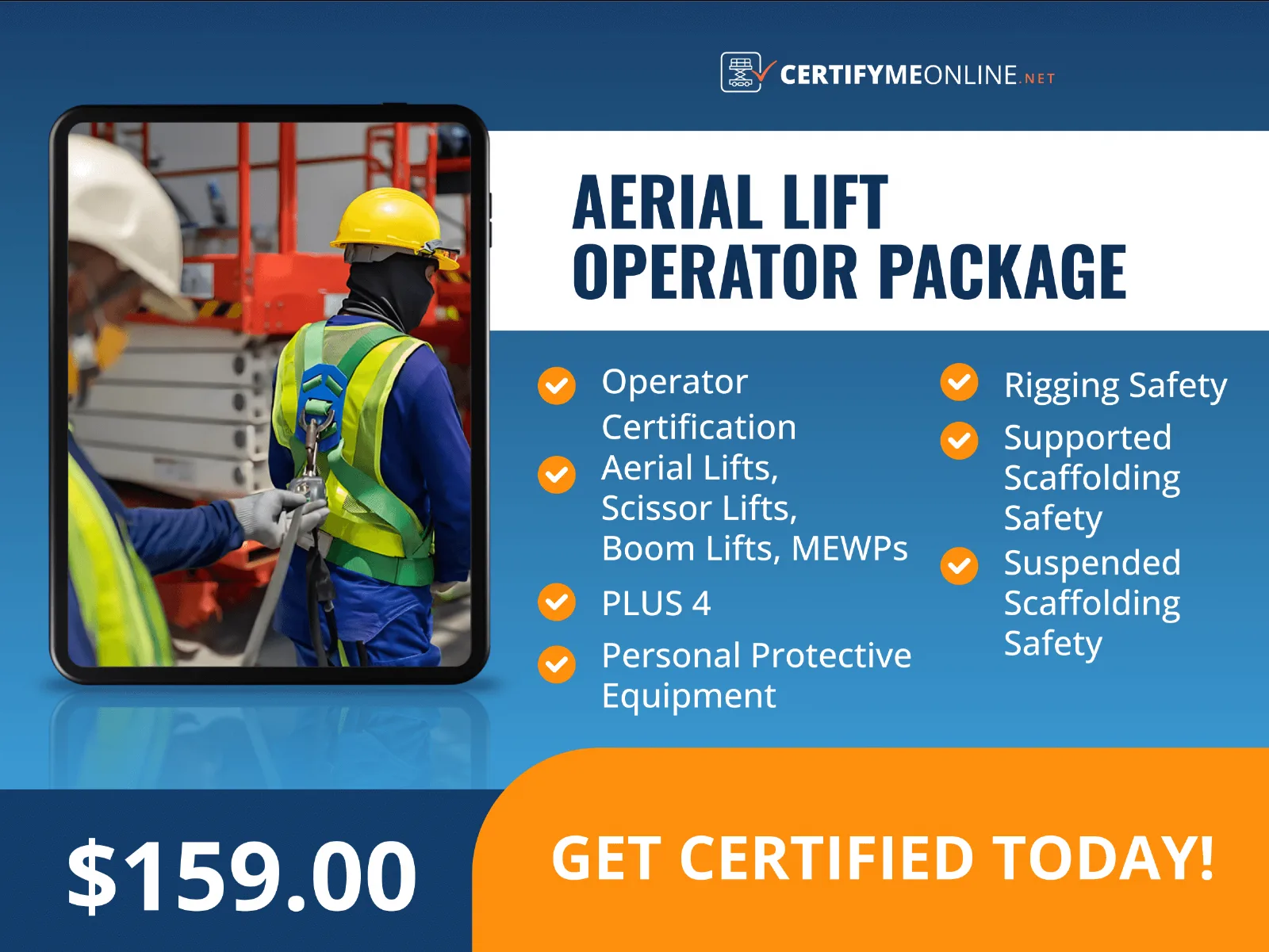Tablet displaying workers in safety gear; text promotes an aerial lift operator certification package for $159, listing included training topics and a call to get certified.