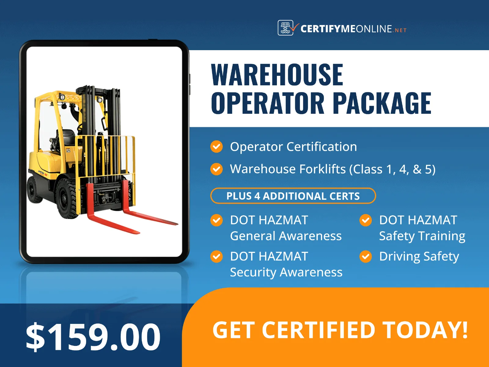 Warehouse operator certification package ad features Online Certification Courses, a forklift image on a tablet, list of included certifications, price of $159.00, and a "Get Certified Today!" button.