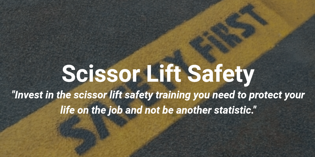 Scissor Lift Safety, Learn OSHA Scissor Lift Safety Requirements CMO